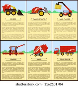 Loader and combine posters set with text. Bale stacker and baler with compressed hay. Grain truck and trailed sprayer. Agricultural machinery vector