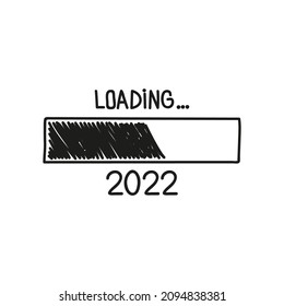 Loading bar doodle icon with indicator. Vector illustration on white background. Creative happy new year 2022.