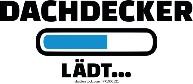 Loading bar for roofer with german job title