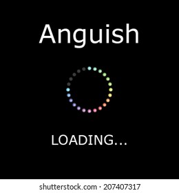 A LOADING Illustration with Black Background - Anguish