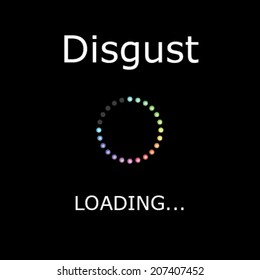 A LOADING Illustration with Black Background - Disgust