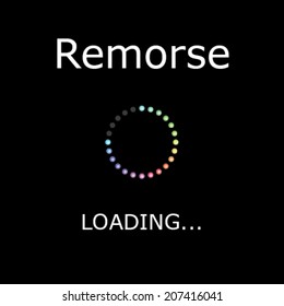 A LOADING Illustration with Black Background - Remorse