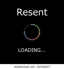 A LOADING Illustration with Black Background - Resent
