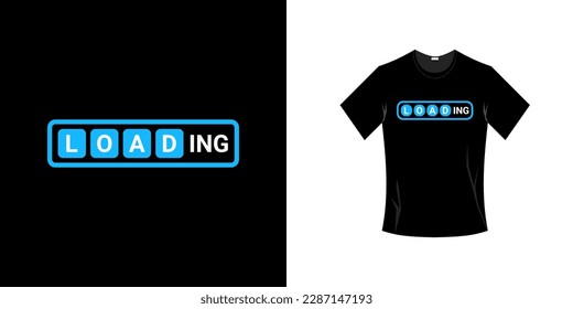 LOADING LOGO UND TYPOGRAPHIE. FÜR POSTER-, KLEIDEN- ODER T-SHIRTDRUCK