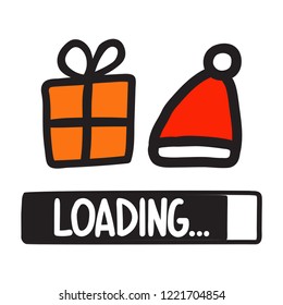 Loading new year concept. Vector doodle lettering illustration for greeting card, t shirt, print, stickers, posters design.