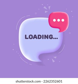 Loading. Speech bubble with Loading... text. 3d illustration. Pop art style. Vector line icon for Business and Advertising