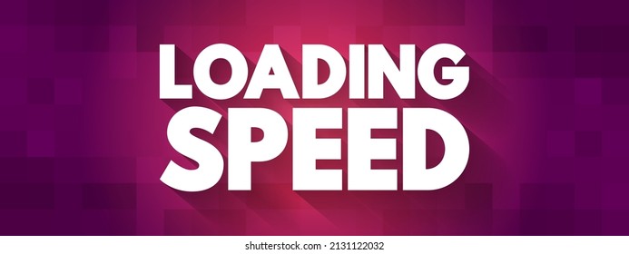 Loading Speed text quote, concept background
