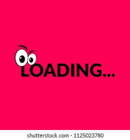 loading text with cartoon eyes