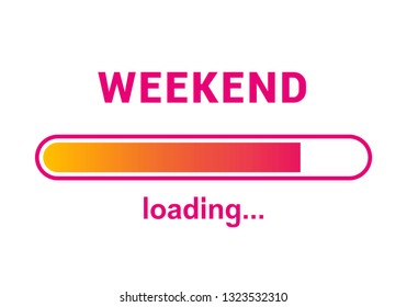 Loading weekend. Modern colors, pink and yellow gradient. Business concept. Vector illustration. Perfect for t-shirt, sticker, poster, card.