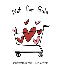 Loads of love concept with hand-drawn red and pink hearts in a shopping cart. Greeting card with a lot of hearts for Valentine's Day and Happy Anniversary occasions. Wording - "Not for sale" included.