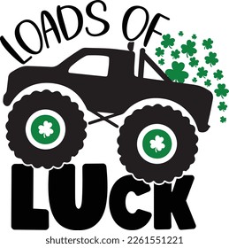 Loads Of Luck - St Patrick's Day inspirational lettering design. Irish leprechaun shenanigans lucky charm clover funny quote