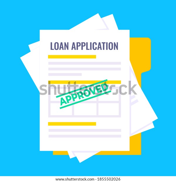 Loan approved credit or loan form with document\
file and claim form on it, paper sheets isolated on blue background\
flat style vector illustration. Concept of fill out online credit\
application form.