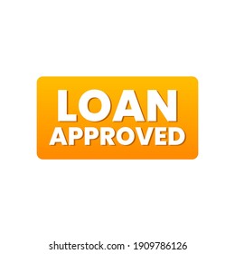 Loan Approved Icon Label Design Vector