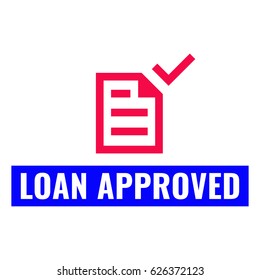 Loan approved. Vector flat illustration on white background.
