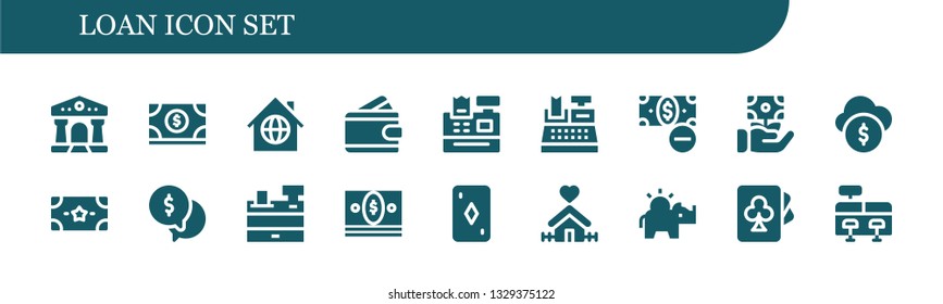 loan icon set. 18 filled loan icons.  Simple modern icons about  - Courthouse, Money, Home, Wallet, Cash register, Funds, Card, Money box, Cards