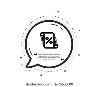Loan percent icon. Quote speech bubble. Discount blueprint sign. Credit percentage symbol. Quotation marks. Classic loan percent icon. Vector