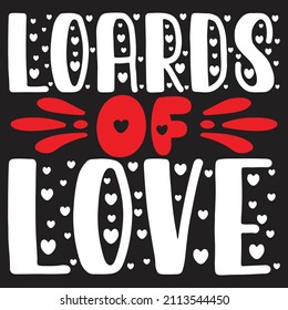 Loards of love - Valentine's Day SVG And T-shirt Design, vector File.