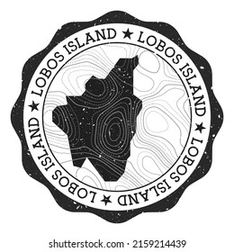 Lobos Island outdoor stamp. Round sticker with map with topographic isolines. Vector illustration. Can be used as insignia, logotype, label, sticker or badge of the Lobos Island.