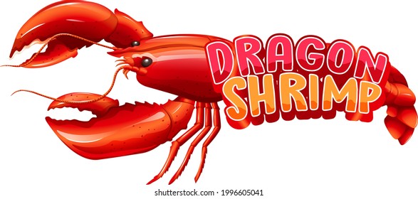 Lobster cartoon character with Dragon Shrimp font banner isolated illustration