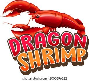 Lobster cartoon character with Dragon Shrimp font banner isolated illustration