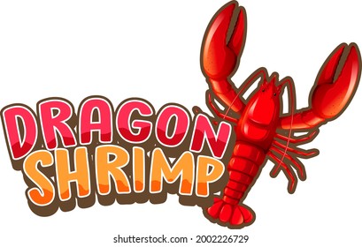 Lobster cartoon character with Dragon Shrimp font banner isolated illustration
