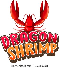Lobster cartoon character with Dragon Shrimp font banner isolated illustration