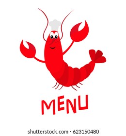 Lobster with claw. Chef hat. Cute cartoon character. Seafood menu sign symbol. Funny sea ocean animal. Baby collection. Flat design. Isolated. White background. Vector illustration