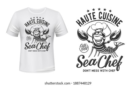 Lobster crab t-shirt print mockup, chef cuisine restaurant vector emblem. Lobster crab in toque hat with mustaches and premium stars sign of Haute Cuisine restaurant, Sea Chef slogan for t-shirt print