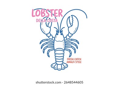 Lobster Della Costa - Fresh Catch Amalfi Style Seafood Art Illustration Typography T Shirt Design