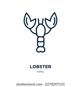 lobster icon from hotel collection. Thin linear lobster, fish, seafood outline icon isolated on white background. Line vector lobster sign, symbol for web and mobile