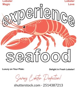 lobster, slogans tshirt  experience seafood. Luxury plate 