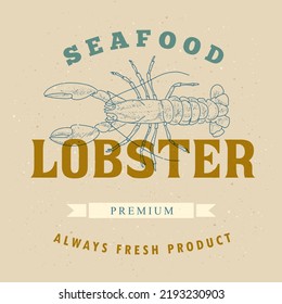 lobster sticker for seafood restaurant, fish shop with text. Vintage lobster label badge, vintage-style logo of an old worn engraving on a craft background