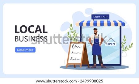 Local business poster. Man standing near window of small business. Entrepreneur with store or shop. Commerce and entrepreneurship. Landing page design. Flat vector illustration