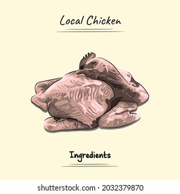 Local Chicken Illustration Sketch And Vector Style. Good to use for restaurant menu, Food recipe book and food ingredients content.