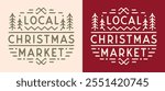 Local Christmas market shop small gifts eco friendly badge sticker sign logo printable shirt design. Red green retro vintage rustic Scandinavian pattern traditional aesthetic lettering text cut file.