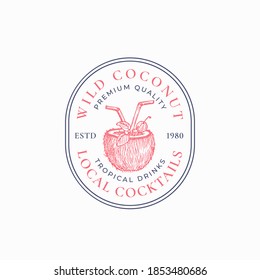 Símbolo, símbolo o plantilla de logotipo de vectores abstractos de cócteles locales. Media de coco dibujado a mano con boceto de tubo de bebida y tipografía retro. Elegante Emblema De Marco Oval. Aislado.