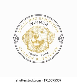 Local Dog Exhibition Frame Badge Or Logo Template. Hand Drawn Golden Retreiver Breed Face Sketch With Retro Typography And Borders. Vintage Premium Emblem. Isolated.