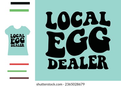 Local egg dealer t shirt design 