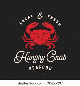 Local Fresh Seafood Abstract Vector Retro Sign, Label or Logo Template. Crab Sillhouette with Vintage Typography and Shabby Textures. Dark Background.