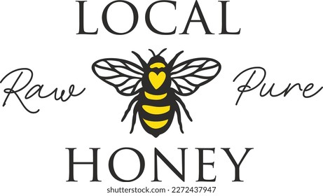 Local Honey vintage sign- bee quote, hand drawn lettering for cute print. Positive quotes isolated on white background. Happy slogan for tshirt. Vector illustration bumble, leaves. Typography poster