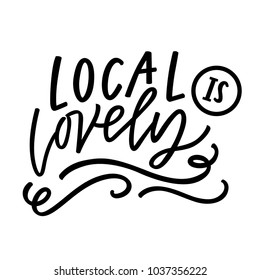 Local is lovely