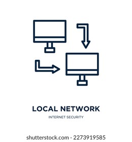local network icon from internet security collection. Thin linear local network, local, network outline icon isolated on white background. Line vector local network sign, symbol for web and mobile