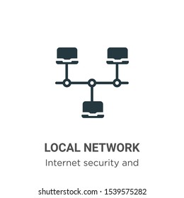 Local network vector icon on white background. Flat vector local network icon symbol sign from modern internet security and networking collection for mobile concept and web apps design.