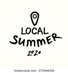 Lokaler Sommer. 2020. Vektorhandgezeichnetes schwarzes Farblogo. Symbol der lokalen Wirtschaft, Tourismus, Erholung. Vorlage für Poster, Banner, Signatur, Web, Karte, Aufkleber. 