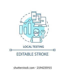 Local testing turquoise concept icon. Check website. Mobile first design testing abstract idea thin line illustration. Isolated outline drawing. Editable stroke. Arial, Myriad Pro-Bold fonts used
