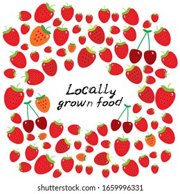 Locally grown food, Farmers market. Card banner template ripe red cherry and strawberry. Black text, calligraphy, lettering, doodle by hand isolated on white background. Vector