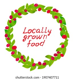 Locally grown food, Farmers market. Card banner template ripe red cranberry lingonberry. text, calligraphy, lettering, doodle by hand isolated on white background. Vector