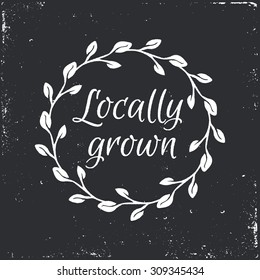 Locally grown hand-sketched herbal vector frame (template). Useful for ads, signboards, packaging, menu design, interior decorating and other design.