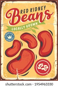 Locally grown red kidney beans vintage tin sign design. Agriculture and farming retro advertisement. Old poster for organic food product. Beans vector image.