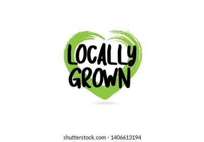 locally grown text word with green love heart shape suitable for icon, badge or typography logo design